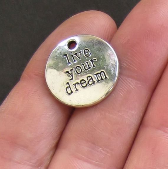 6 Live Your Dream Antique Silver Tone Charms - SC288