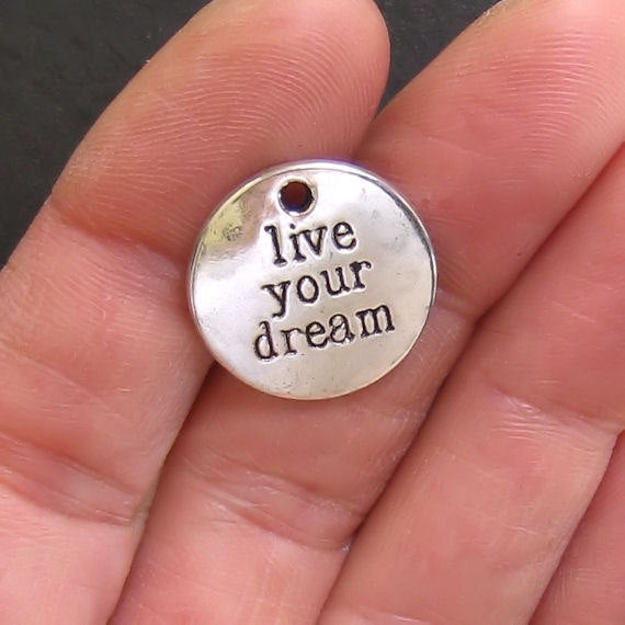 6 Live Your Dream Antique Silver Tone Charms - SC288
