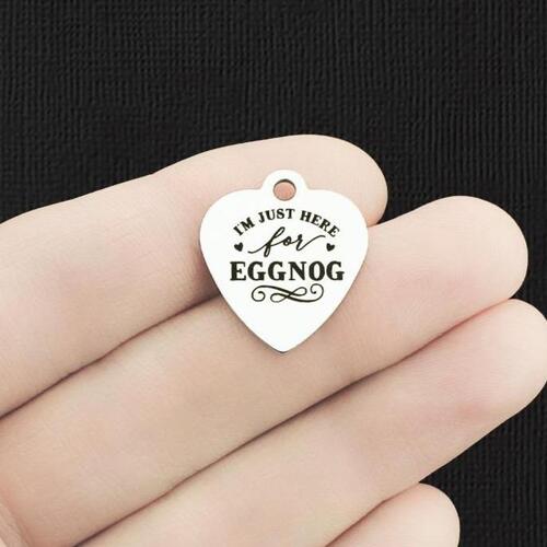Eggnog Stainless Steel Charms - I'm just here for - BFS011-6416