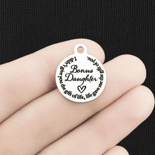 Bonus Daughter Stainless Steel Charms - I didn't give you the gift of life, life gave me the gift of you. - BFS001-6495