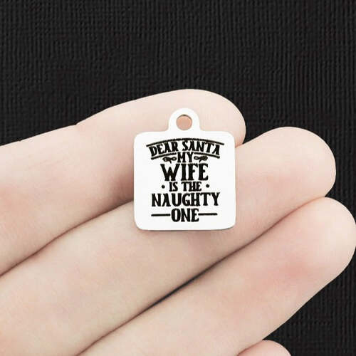 Dear Santa Stainless Steel Charms - My wife is the naughty one - BFS013-6660
