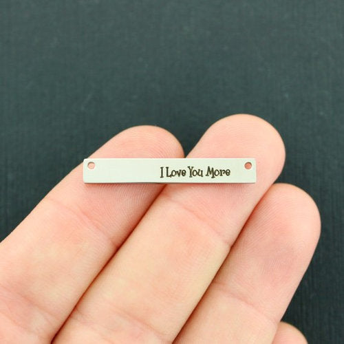 I Love You More Stainless Steel Connector Charms - BFS018-7755
