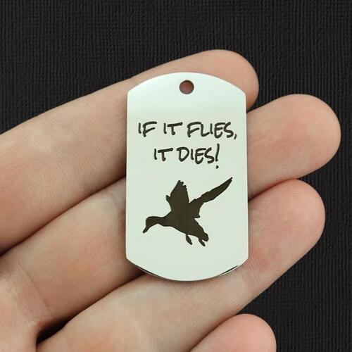 If it flies, Stainless Steel Dog Tag Charms - it dies! - BFS024-7803