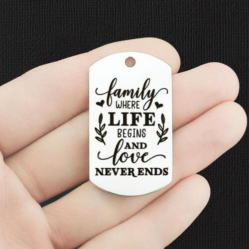 Family Stainless Steel Dog Tag Charms - where life begins and love never ends - BFS024-7837