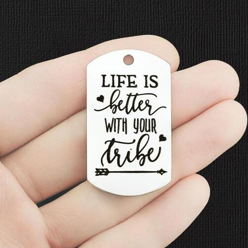 Life is better Stainless Steel Dog Tag Charms - with your tribe - BFS024-7839