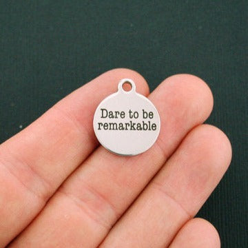 Dare to be Remarkable Stainless Steel Charms - BFS001-0091