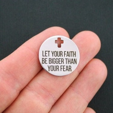 Let your faith Stainless Steel Cross Charms - Be bigger than your fear - BFS023-0921