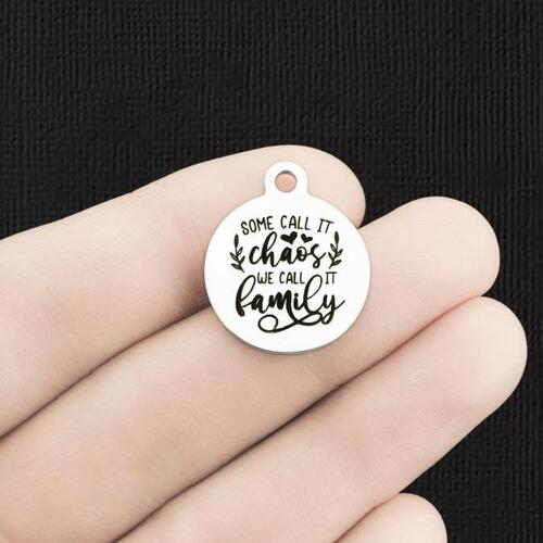 Family Stainless Steel Charms - Some call it chaos, we call it - BFS001-6480