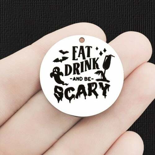 Halloween Party Stainless Steel 30mm Round Charms - Eat Drink and Be Scary - BFS010-6588