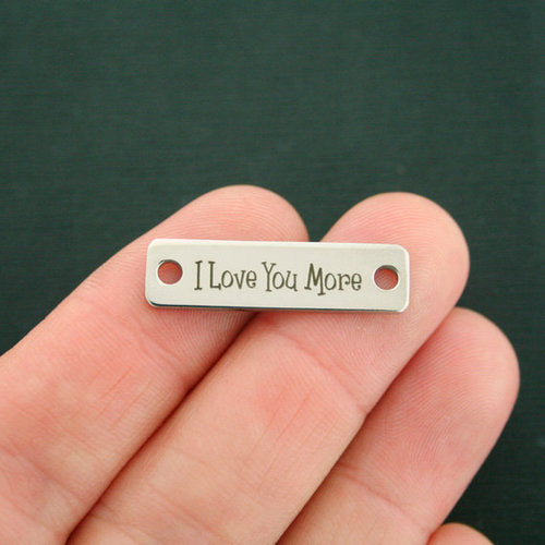 I Love You More Stainless Steel Connector Charms - BFS016-7227