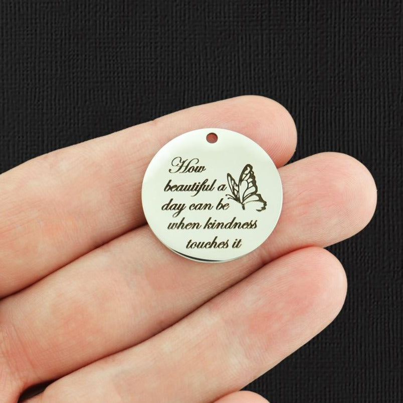 Kindness Stainless Steel 25mm Round Charms - How beautiful a day can be when kindness touches it - BFS009-5656