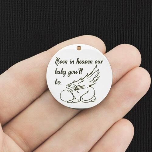 Memorial Stainless Steel 30mm Round Charms - Even in heaven our baby you'll be - BFS010-6065
