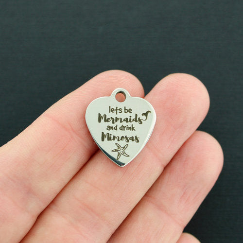 Mermaid Stainless Steel Charms - Let's be mermaids and drink mimosas - BFS011-3400
