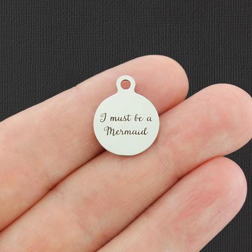 Mermaid Stainless Steel Small Round Charms - I must be a - BFS002-4844