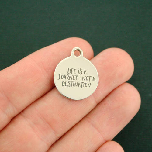 Motivational Stainless Steel Charms - Life is a Journey - Not a Destination - BFS001-0503