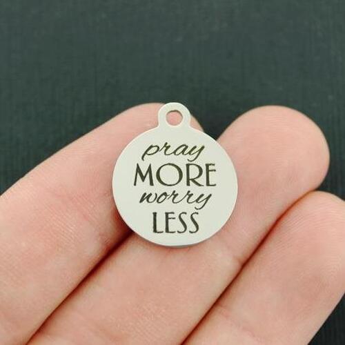Pray More Stainless Steel Charms - Worry Less - BFS001-4289