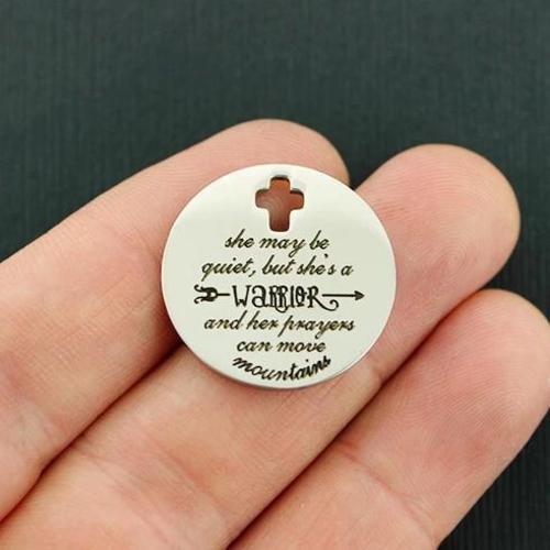 She may be quiet, Stainless Steel Cross Charms - but she's a warrior and her prayers can move mountains - BFS023-4574