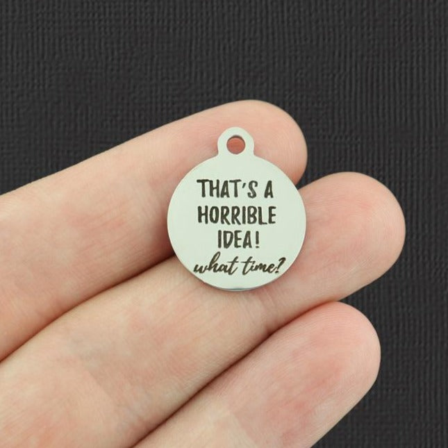 That's a horrible idea! Stainless Steel Charms - What time? - BFS001-5571