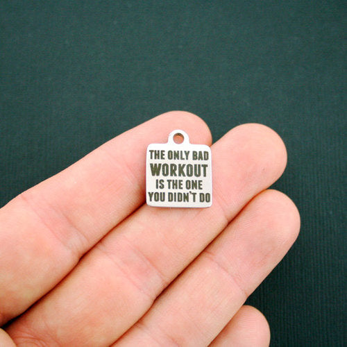 Workout Stainless Steel Charms - The only bad workout is the one you didn't do - BFS013-1045