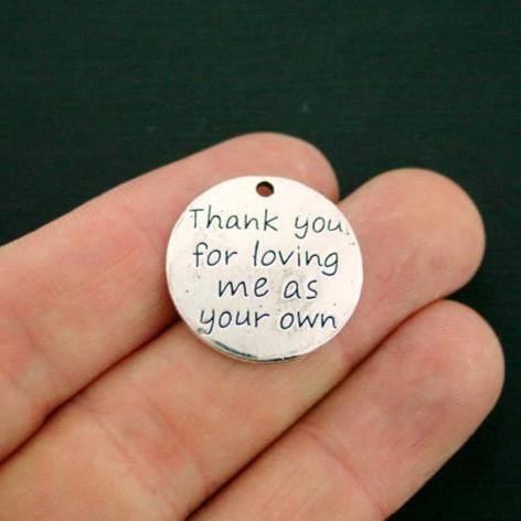 SALE 4 Step Family Antique Silver Tone Charms - Thank you for loving me as your own - SC7047