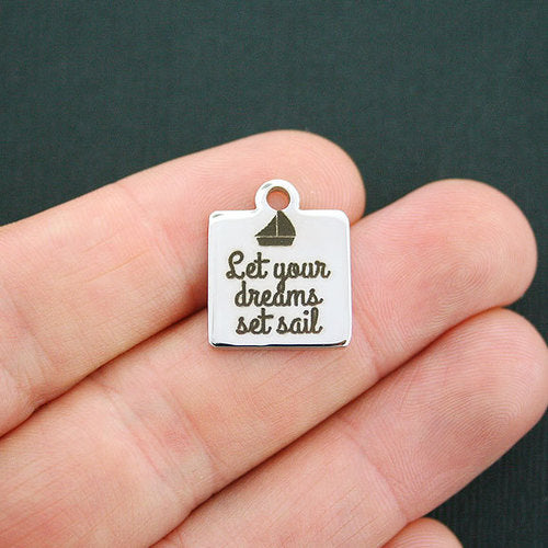Dream Stainless Steel Charms - Let your dreams set sail - BFS013-0584