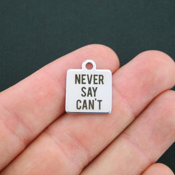 Never Say Can't Stainless Steel Charms - BFS013-0609