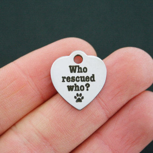 Who Rescued Who? Stainless Steel Charms - BFS011-0621