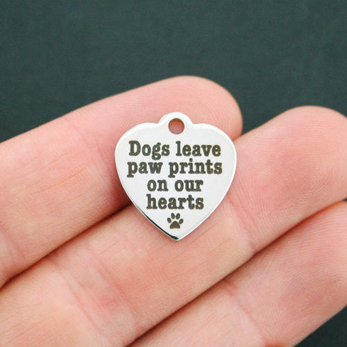 Dog Stainless Steel Charms - Dogs leave paw prints on our hearts - BFS011-0648