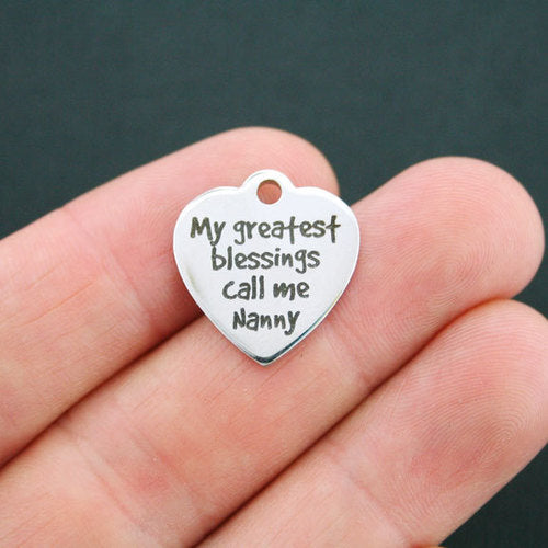 Grandmother Stainless Steel Charms - My greatest blessings call me Nanny - BFS011-0671