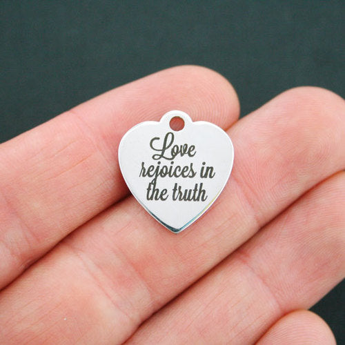 Love Stainless Steel Charms - Rejoices in the truth - BFS011-0674