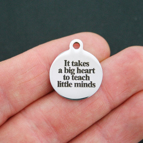 Teacher Stainless Steel Charms - It takes a big heart to teach little minds - BFS001-0744